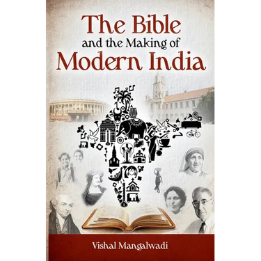 The Bible and the Making of Modern India Revised Edition