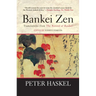 Bankei Zen: Translations from the Record of Bankei