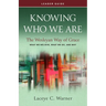 Knowing Who We Are Leader Guide: The Wesleyan Way of Grace