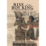 Rise of the Boy King: Lost in Time (Beings Within the Myth)