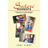 Satori Moments: Awakening Life & Guiding Fearlessly from Fight to Flight & Beyond