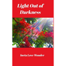 Light Out of Darkness