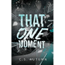 That One Moment