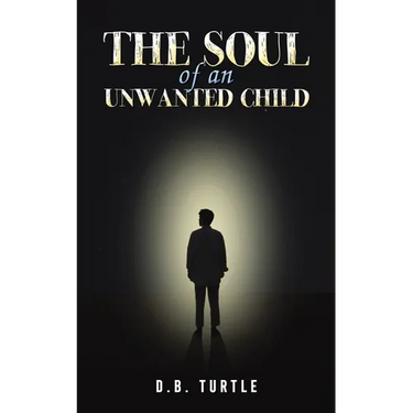 The Soul of an Unwanted Child