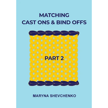 Matching Cast Ons and Bind Offs, Part 2