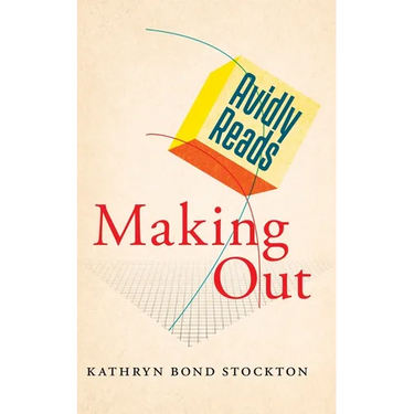 Avidly Reads Making Out