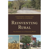 Reinventing Rural: New Realities in an Urbanizing World
