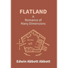 Flatland: A Romance Of Many Dimensions
