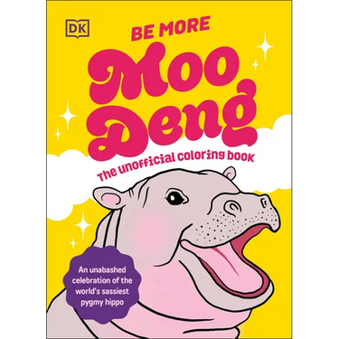 Be More Moo Deng: The Unofficial Coloring Book