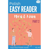 Polish Easy Reader - Mira & Adam II: Engaging Story for Beginners (A1-A2) with Translation - Start reading in Polish!