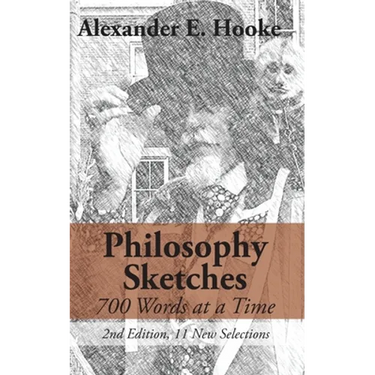 Philosophy Sketches: 700 Words at a Time (Second Edition)