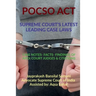 Pocso Act- Supreme Court's Latest Leading Case Laws