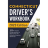 Connecticut Driver's Workbook: 320+ Practice Driving Questions to Help You Pass the Connecticut Learner's Permit Test