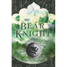 Bear Knight: Volume 2