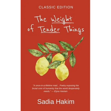 The Weight of Tender Things: Classic Edition
