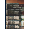 History Of The Woodcock Family From 1692 To Sept. 1, 1912