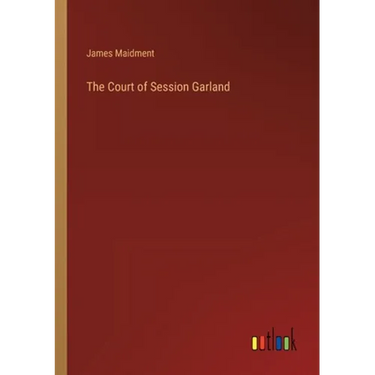 The Court of Session Garland