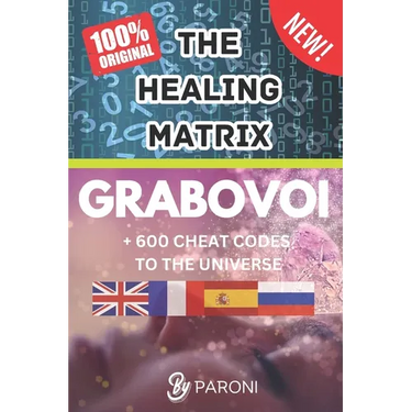 Grabovoi: The healing matrix - The Grabovoi Code: Numbers That Heal, Prosper and Transform in 4 languages: The Healing Matrix: Learning the Grabovoi N
