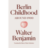 Berlin Childhood Around 1900