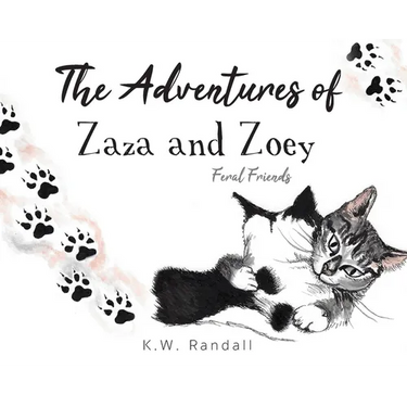 The Adventures of Zaza and Zoey: Feral Friends