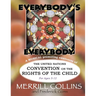 Everybody's Everybody: A Musical Promoting Awareness of the UN Convention on the Rights of the Child
