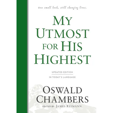 My Utmost for His Highest: Updated Language Hardcover (a Daily Devotional with 366 Bible-Based Readings)