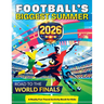 Football's Biggest Summer: Football Travel Activity Book for Kids Ages 6-12, Puzzles, Games, Mazes, Colouring, Brain Teasers, Word Searches, Match Day