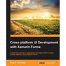 Cross-platform UI Development with Xamarin.Forms