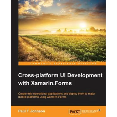 Cross-platform UI Development with Xamarin.Forms