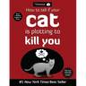 How to Tell If Your Cat Is Plotting to Kill You