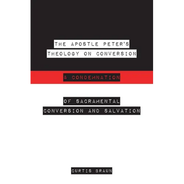 The Apostle Peter's Theology on Conversion & Condemnation