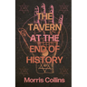 The Tavern at the End of History