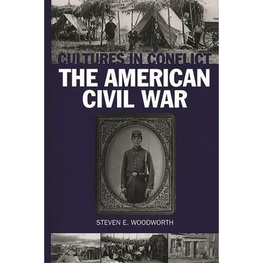 Cultures in Conflict--The American Civil War