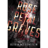 Rose Petal Graves