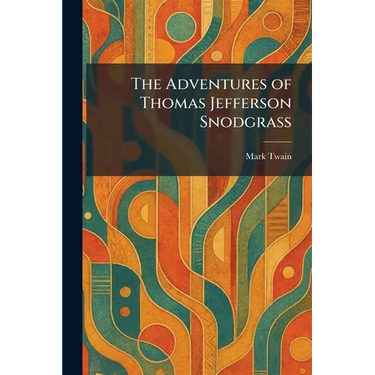 The Adventures of Thomas Jefferson Snodgrass