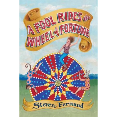 A Fool Rides the Wheel of Fortune