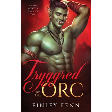 Tryggred by the Orc: An MM Monster Romance Tale