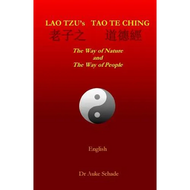 Lao Tzu's Tao Te Ching: The Way of Nature and The Way of People
