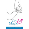 Grit & Magic: A Mother's Story of Modern Adoption