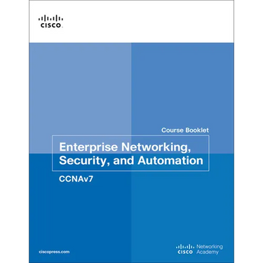 Enterprise Networking, Security, and Automation Course Booklet (Ccnav7)