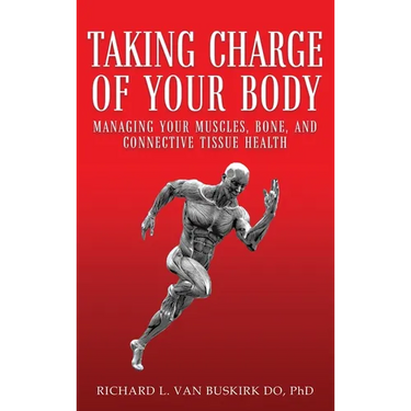 Taking Charge of Your Body: Managing Your Muscles, Bones, and Connective Tissue Health