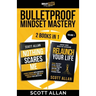 Bulletproof Mindset Mastery: Volume 1: 2 Books in 1: Break Your Limitations, Conquer Resistance and Crush Negative Behavior
