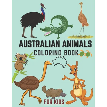 Australian Animals Coloring Book For Kids: A Fun & Informational Kids Wildlife Coloring Book Australian Land & Water Animals Aussie Birds 30+ Animals