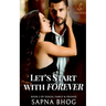 Let's Start with Forever: Sehgal Family & Friends Book 2