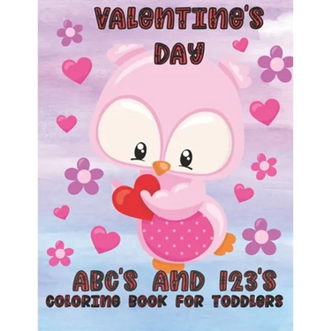 Valentine's Day ABC's and 123's: Coloring Book for Toddlers