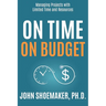 On Time, On Budget: Managing Projects with Limited Time and Resources