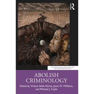 Abolish Criminology