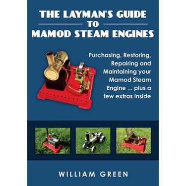 The Layman's Guide To Mamod Steam Engines (Black & White)