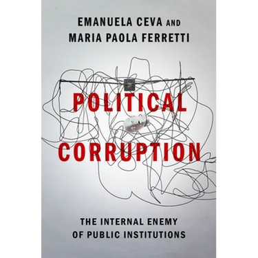 Political Corruption: The Internal Enemy of Public Institutions