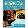 Randy Wayne White's Gulf Coast Cookbook: With Memories And Photos Of Sanibel Island